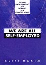 We Are All Self Employed