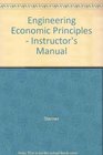 Engineering Economic Principles  Instructor's Manual