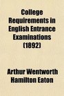 College Requirements in English Entrance Examinations