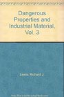 Dangerous Properties and Industrial Material Vol 3