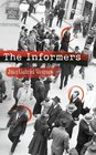 The Informers Translated from the Spanish by Anne McLean Juan Gabriel Vsquez
