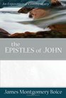 The Epistles of John An Expositional Commentary