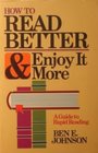 How to Read Better and Enjoy It More