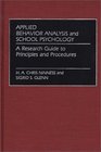 Applied Behavior Analysis and School Psychology A Research Guide to Principles and Procedures