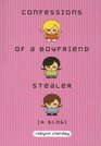 Confessions of a Boyfriend Stealer