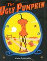 The Ugly Pumpkin A Thanksgiving Story