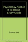Psychology Applied To Teaching  Study Guide