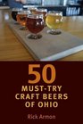 Fifty MustTry Craft Beers of Ohio
