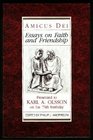 Amicus Dei Essays on Faith and Friendship