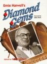 Ernie Harwell's Diamond Gems
