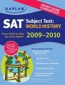 Kaplan SAT Subject Test World History 20092010 Edition