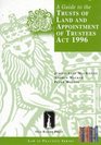 A Guide to the Trusts of Land and Appointment of Trustees Act 1996