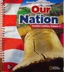 Our Nation  Teacher's Edition  Volume 1