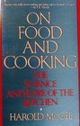 On Food and Cooking  the Science and Lore of the Kitchen