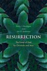 Resurrection The Power of God for Christians and Jews