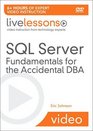 SQL Server Fundamentals for the Accidental DBA
