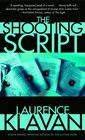 The Shooting Script  A Novel of Suspense