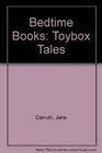 Bedtime Books Toybox Tales