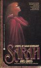 Sarah A Novel of Sarah Bernhardt