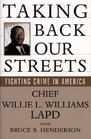 TAKING BACK OUR STREETS Fighting Crime in America
