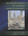 Recursive Linear Models of Dynamic Economies