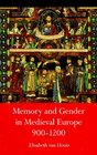 Memory and Gender in Medieval Europe 9001200