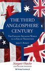 The Third Anglosphere Century The EnglishSpeaking World in an Era of Transition