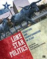 Lone Star Politics Tradition and Transformation in Texas