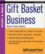 Start and Run a Profitable Gift Basket Business