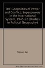 THE Geopolitics of Power and Conflict Superpowers in the International System 194592