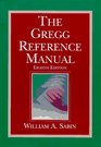 The Gregg Reference Manual (Gregg Reference Manual 8th ed (Cloth))