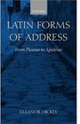 Latin Forms of Address From Plautus to Apuleius