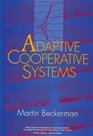 Adaptive Cooperative Systems
