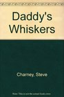 Daddys Whiskers Glb