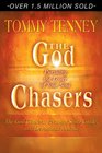 The God Chasers: Pursuing The Lover Of Your Soul