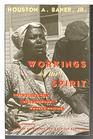 Workings of the Spirit The Poetics of AfroAmerican Women's Writing