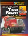 Today's Technician Medium/Heavy Duty Truck Brakes