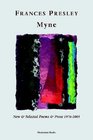 Myne New  Selected Poems And Prose 19762005