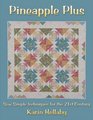 Pineapple Plus Sew Simple Techniques for the 21st Century