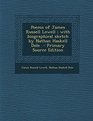Poems of James Russell Lowell With Biographical Sketch by Nathan Haskell Dole  Primary Source Edition