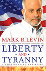Liberty and Tyranny A Conservative Manifesto