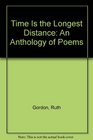 Time Is the Longest Distance An Anthology of Poems