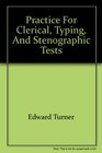 Practice for clerical typing and stenographic tests Federal State and city civil service positions the complete study guide for scoring high
