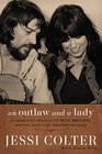 An Outlaw and a Lady A Memoir of Music Life with Waylon and the Faith that Brought Me Home