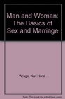 Man and Woman The Basics of Sex and Marriage