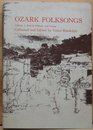 Ozark Folksongs British Ballads and Songs Vol 1