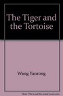 The Tiger and the Tortoise