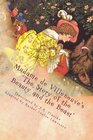 Madame de Villeneuve's The Story of the Beauty and the Beast The Original Classic French Fairytale