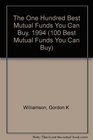 The One Hundred Best Mutual Funds You Can Buy 1994
