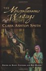 Miscellaneous Writings of Clark Ashton Smith